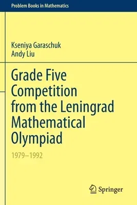 Grade Five Competition from the Leningrad Mathematical Olympiad: 1979-1992 (2020)