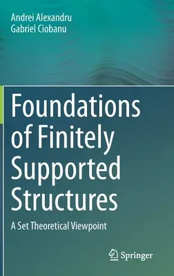 Foundations of Finitely Supported Structures: A Set Theoretical Viewpoint (2020)