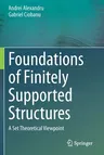 Foundations of Finitely Supported Structures: A Set Theoretical Viewpoint (2020)