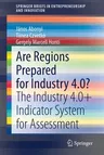 Are Regions Prepared for Industry 4.0?: The Industry 4.0+ Indicator System for Assessment (2020)