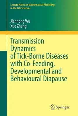 Transmission Dynamics of Tick-Borne Diseases with Co-Feeding, Developmental and Behavioural Diapause (2020)