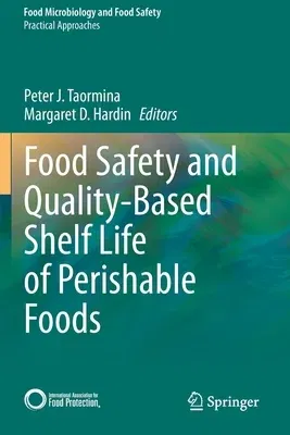 Food Safety and Quality-Based Shelf Life of Perishable Foods (2021)