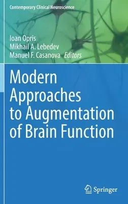 Modern Approaches to Augmentation of Brain Function (2021)