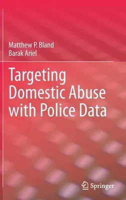 Targeting Domestic Abuse with Police Data (2020)