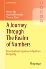 A Journey Through the Realm of Numbers: From Quadratic Equations to Quadratic Reciprocity (2020)