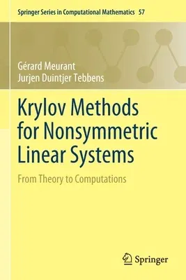 Krylov Methods for Nonsymmetric Linear Systems: From Theory to Computations (2020)