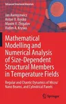 Mathematical Modelling and Numerical Analysis of Size-Dependent Structural Members in Temperature Fields: Regular and Chaotic Dynamics of Micro/Nano B