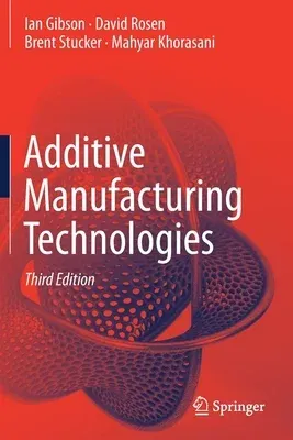 Additive Manufacturing Technologies (2021)