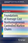 Foundations of Average-Cost Nonhomogeneous Controlled Markov Chains (2021)