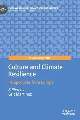 Culture and Climate Resilience: Perspectives from Europe (2021)