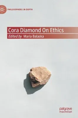 Cora Diamond on Ethics (2021)