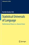 Statistical Universals of Language: Mathematical Chance vs. Human Choice (2021)