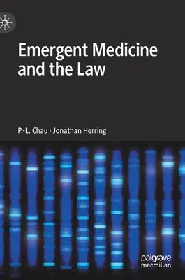 Emergent Medicine and the Law (2021)