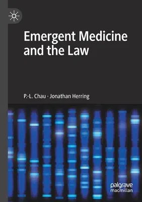 Emergent Medicine and the Law (2021)