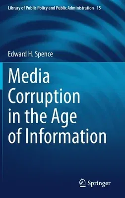 Media Corruption in the Age of Information (2021)