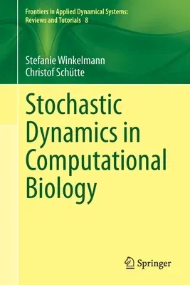 Stochastic Dynamics in Computational Biology (2020)