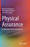 Physical Assurance: For Electronic Devices and Systems (2021)