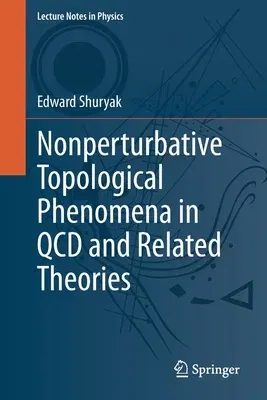 Nonperturbative Topological Phenomena in QCD and Related Theories (2021)