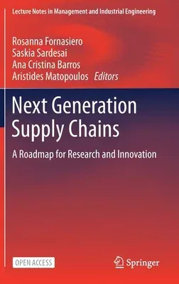 Next Generation Supply Chains: A Roadmap for Research and Innovation (2021)