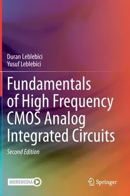 Fundamentals of High Frequency CMOS Analog Integrated Circuits (2021)