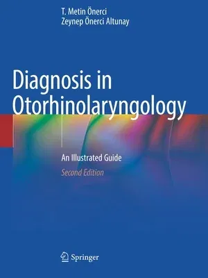 Diagnosis in Otorhinolaryngology: An Illustrated Guide (2021)