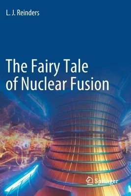 The Fairy Tale of Nuclear Fusion (2021)