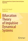 Bifurcation Theory of Impulsive Dynamical Systems (2021)