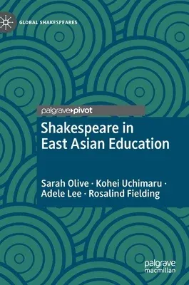 Shakespeare in East Asian Education (2021)