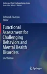 Functional Assessment for Challenging Behaviors and Mental Health Disorders (2021)