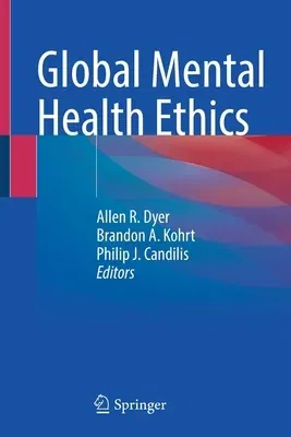 Global Mental Health Ethics (2021)