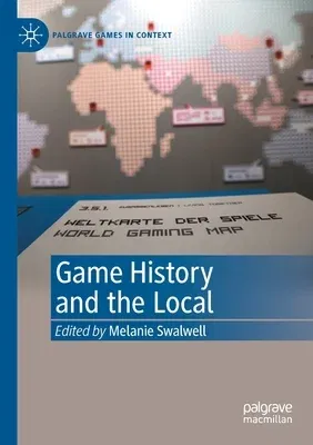 Game History and the Local (2021)