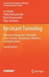 Resonant Tunneling: Quantum Waveguides of Variable Cross-Section, Asymptotics, Numerics, and Applications (2021)