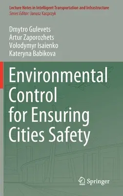 Environmental Control for Ensuring Cities Safety (2021)