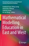 Mathematical Modelling Education in East and West (2021)