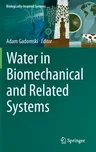 Water in Biomechanical and Related Systems (2021)