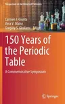 150 Years of the Periodic Table: A Commemorative Symposium (2021)