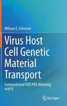 Virus Host Cell Genetic Material Transport: Computational Ode/Pde Modeling with R (2021)