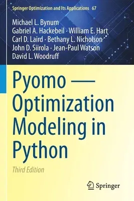 Pyomo -- Optimization Modeling in Python (2021)