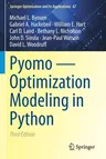 Pyomo -- Optimization Modeling in Python (2021)