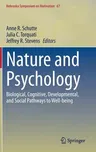 Nature and Psychology: Biological, Cognitive, Developmental, and Social Pathways to Well-Being (2021)