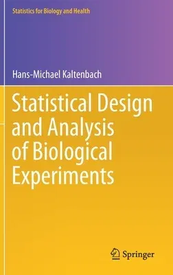 Statistical Design and Analysis of Biological Experiments (2021)