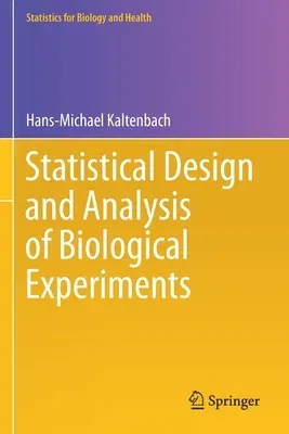 Statistical Design and Analysis of Biological Experiments (2021)