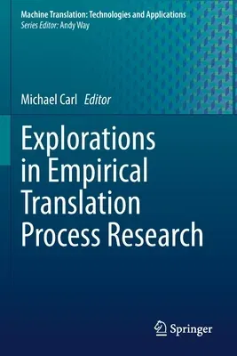 Explorations in Empirical Translation Process Research (2021)