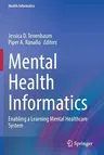 Mental Health Informatics: Enabling a Learning Mental Healthcare System (2021)