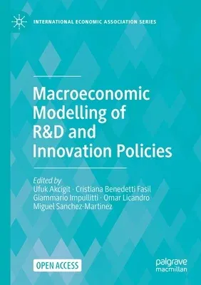 Macroeconomic Modelling of R&d and Innovation Policies (2022)