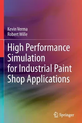 High Performance Simulation for Industrial Paint Shop Applications (2021)