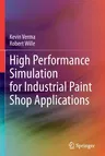 High Performance Simulation for Industrial Paint Shop Applications (2021)