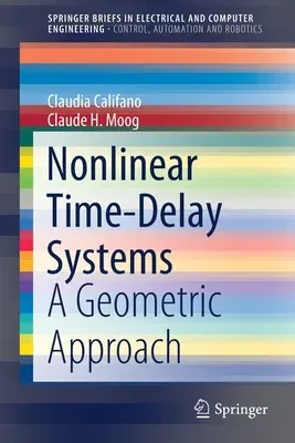 Nonlinear Time-Delay Systems: A Geometric Approach (2021)