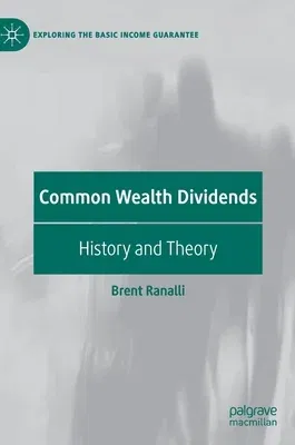 Common Wealth Dividends: History and Theory (2021)