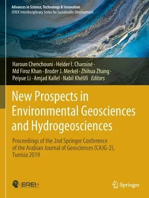 New Prospects in Environmental Geosciences and Hydrogeosciences: Proceedings of the 2nd Springer Conference of the Arabian Journal of Geosciences (Caj